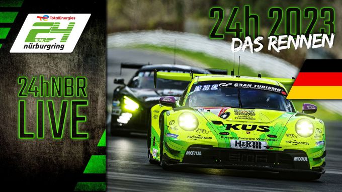 51e ADAC TotalEnergies 24h Nürburgring LIVE