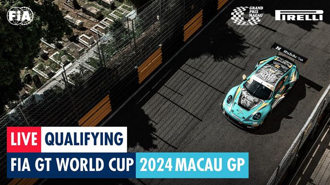 LIVESTREAM: Kwalificatie FIA GT World Cup Macau GP 2024 15-11-2024 0705 (CET)